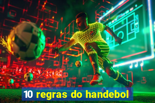 10 regras do handebol